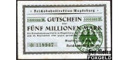 Германия Имперские ЖД 5 Mio. Mark 1923 Reichsbahndirektion Magdeburg /  WZ. Schippen aXF P:S1313 / 015.4. 2100 РУБ