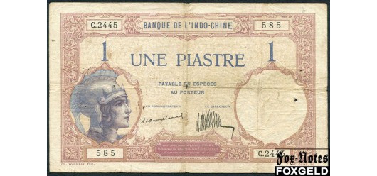 Французский Индокитай 1 пиастр ND(1921) Sign. Un Administrateur Albert de Montplanet, Le Directeur René Thion de la Chaume VG P:48a 2000 РУБ