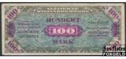 Германия Союзная оккупация 100 марок 1944 # 8 без 