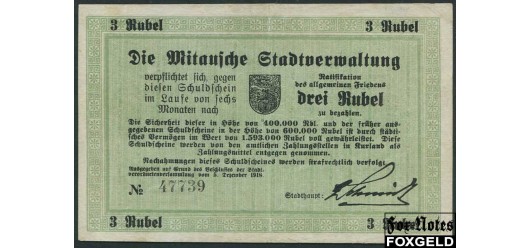 Митава / Die Mitausche Stadtverwaltung 3 рубля 1918 Слаб ZG 40 EF K17.4.1 12000 РУБ