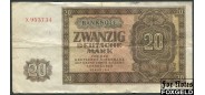 ГДР / Deutschen Noten Bank 20 Mark 1948 Banknote #6 X F+ Ro.344a 700 РУБ