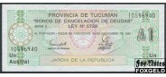 Аргентина 1 Austral 1991 Provincia de Tucuman На РВ 475/3 - 88 UNC P:S2711 100 РУБ