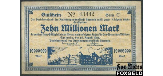 Chemnitz / Hessen-Nassau 10 Mio. Mark 1923 Bezirksverband der Amtshauptmannschaft Chemnitz 24. August 1923. Serie C F+ B7 741.e 350 РУБ
