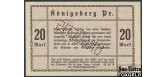 Konigsberg / Ostpreussen 20 Mark 1918 UNGULTIG aUNC  4000 РУБ