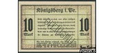 Konigsberg / Ostpreussen 10 Mark 1918 UNGULTIG UNC  4000 РУБ