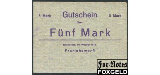 Einswarden / Oldenburg 5 Mark 1918 Frerichswerft XF B3 120.01b 350 РУБ