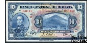 Боливия 10 боливиано 1928 Пдпс.:Fernando Arce - Manuel Prudencio - Humberto Cuenca. Подпись Fernando Arce мелкая. XF-aUNC P:121a8.2 2500 РУБ