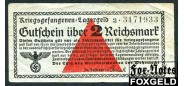 Oberkommandos der Wehrmacht 2 Reichsmark 1939 Лагерные деньги военнопленных  Ro:519а 3.3171933