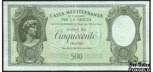 Греция CASSA MEDITERRANEA DI CREDITO PER LA GRECIA 500 лир ND(1941) Итальянская оккупация F P:M5 11000 РУБ